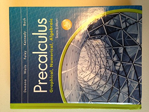 Precalculus : Graphical & Numerical & Algebra