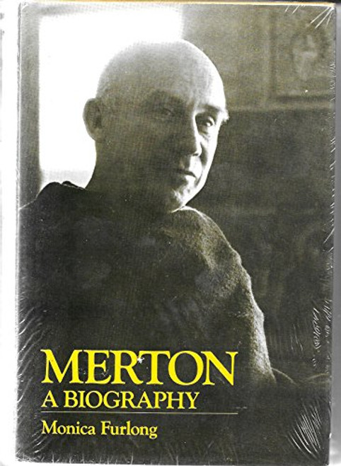 Merton: A Biography