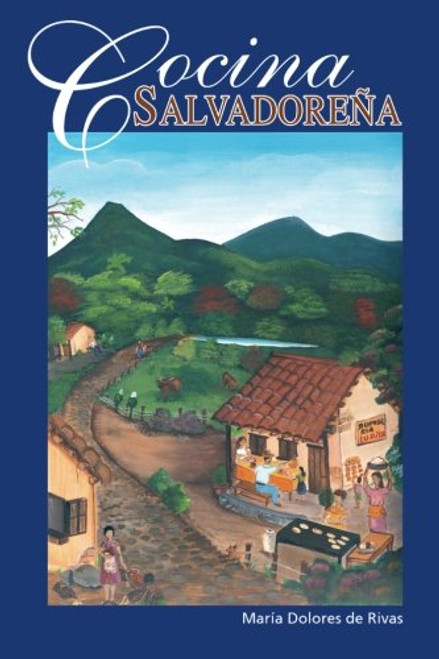 Cocina Salvadorea (Spanish Edition)