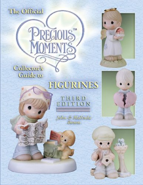 The Official Precious Moments Collector's Guide to Figurines, 3rd Edition