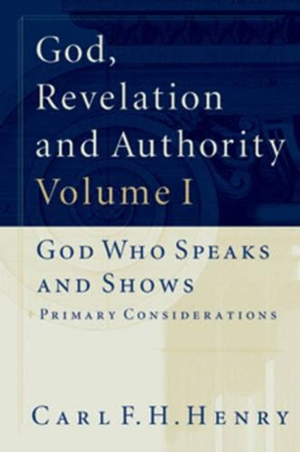 God, Revelation and Authority (6 Volume Set)