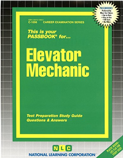 Elevator Mechanic(Passbooks) (Career Examination, C-1056)