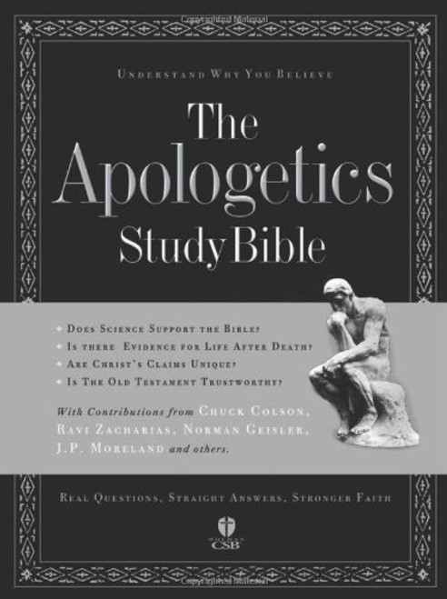 The Apologetics Study Bible, Hardcover, Indexed: Understand Why You Believe (Apologetics Bible)