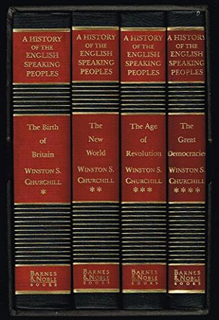 A History of the English-Speaking Peoples (The Birth of Britain / The New World / The Age of Revolution / The Great Democracies)