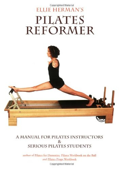 Ellie Herman's Pilates Reformer, Second Edition