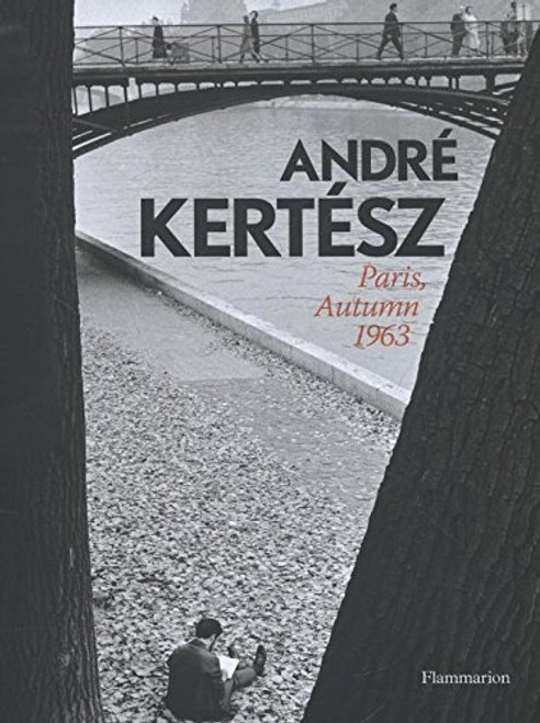 Andre Kertesz: Paris, Autumn 1963