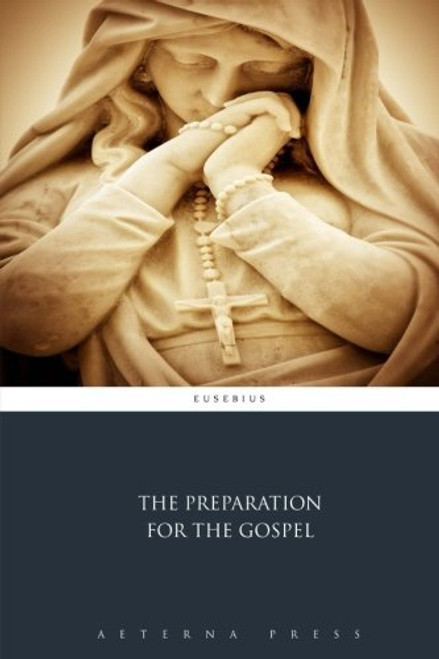 The Preparation for the Gospel