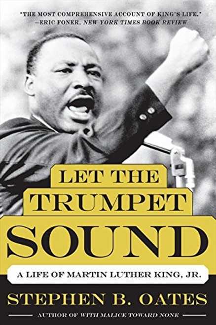 Let the Trumpet Sound: A Life of Martin Luther King, Jr. (P.S.)