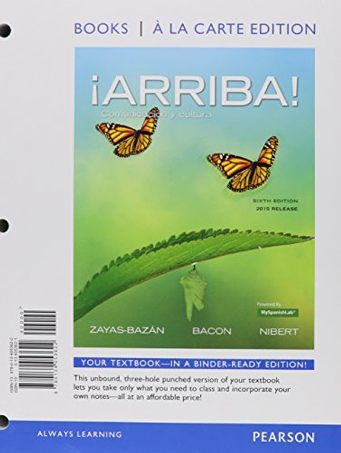 Arriba!: comunicacin y cultura, 2015 Release, Books a la Carte Edition plus MyLab Spanish -- Access Card Package (6th Edition)