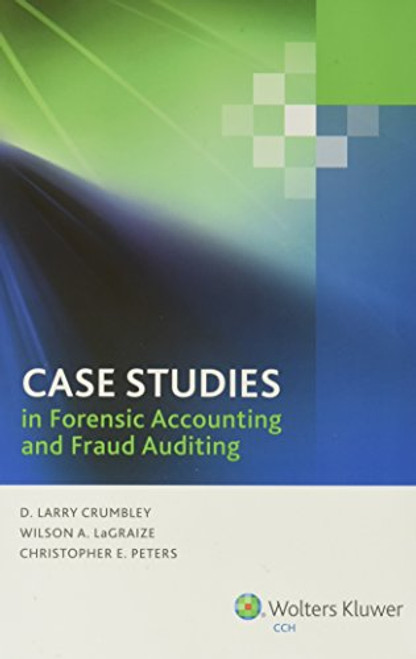 Case studies in forensic accounting and fraud auditing