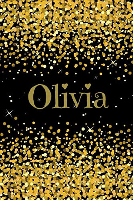 Olivia: Black Gold Journal  Notebook 6 x 9 with Personalized Name on Each Page