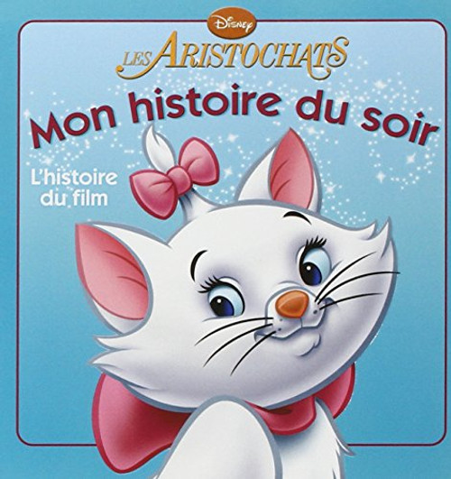 Les Aristochats, Mon Histoire Du Soir (French Edition)