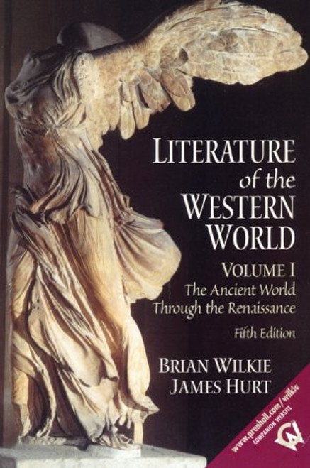 1: Literature of the Western World, Volume I: The Ancient World Through the Renaissance (5th Edition)