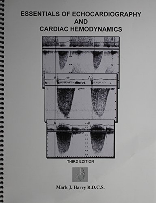 Essentials of Echocardiography and Cardiac Hemodynamics, 3rd Edition