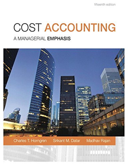 Cost Accounting (15th Edition)