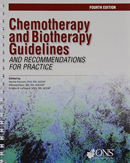 Chemotherapy and Biotherapy Guidelines and Recommendations for Practice