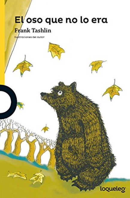 El oso que no lo era (Serie Amarilla) (Spanish Edition)