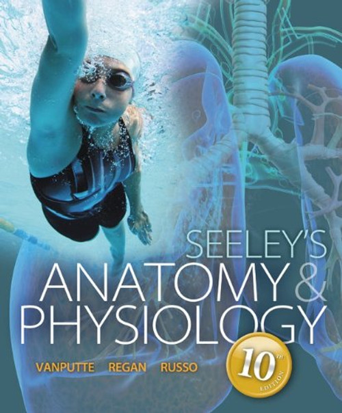 Loose Leaf Version of Seeley's Anatomy & Physiology w Connect Access Card