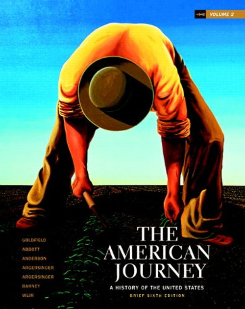 The American Journey: Brief Edition, Volume 2 (6th Edition)