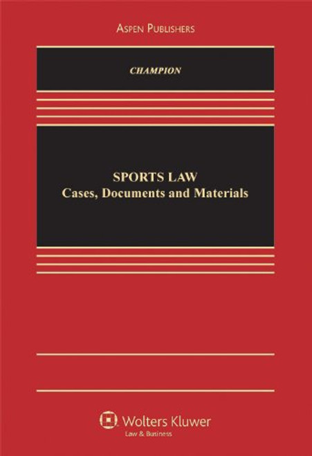 Sports Law: Cases, Documents, and Materials