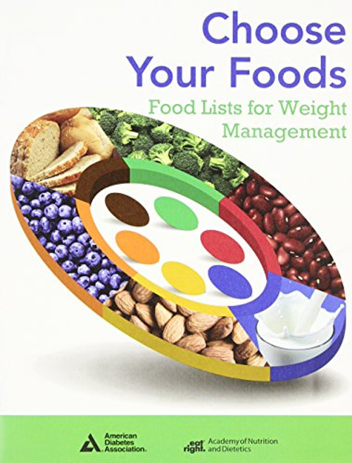 Choose Your Foods: Food Lists for Weight Management: Single Copy
