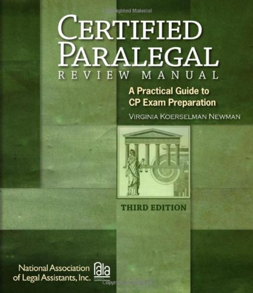 Certified Paralegal Review Manual: A Practical Guide to CP Exam Preparation (Test Preparation)