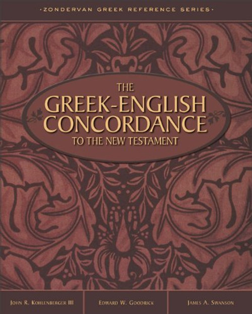 Greek-English Concordance to the New Testament, The