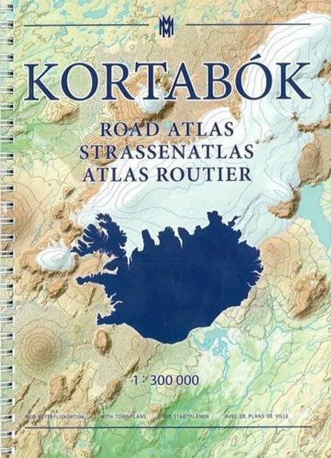 Iceland Road Atlas, with Town Plans, 2016-2017: 1:300,000 2016 (English, French and German Edition)