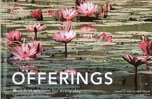Offerings: Buddhist Wisdom for Every Day (Offerings for Humanity)
