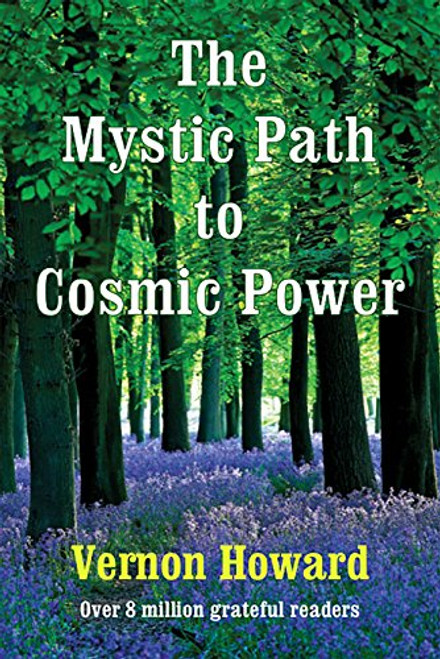 The Mystic Path to Cosmic Power