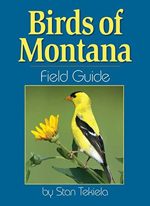 Birds of Montana Field Guide (Bird Identification Guides)