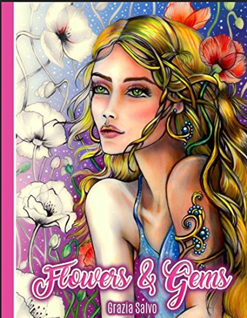 Flowers & Gems: Adult Coloring Book, spiral bound coloring book,single sided coloring book, women coloring book for adults