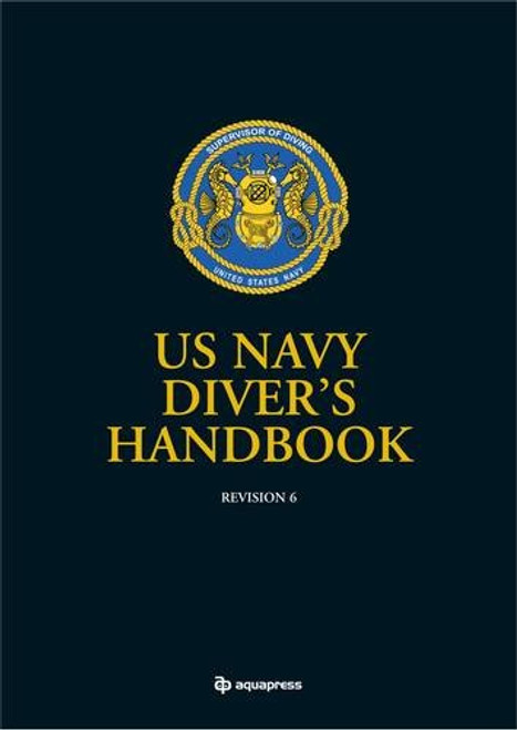 US Navy Divers Handbook: Revision 6