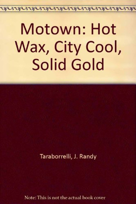 Motown: Hot Wax, City Cool, Solid Gold