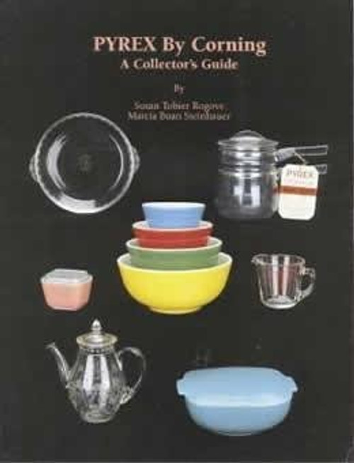Pyrex by Corning: A Collector's Guide