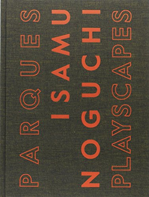 Isamu Noguchi: Playscapes