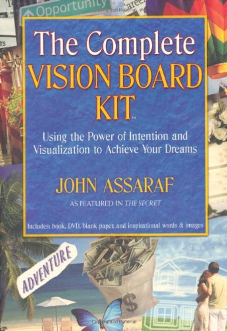 The Complete Vision Board Kit: Using the Power of Intention and Visualization to Achieve Your Dreams