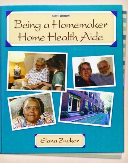 Being a Homemaker/Home Health Aide (6th Edition)