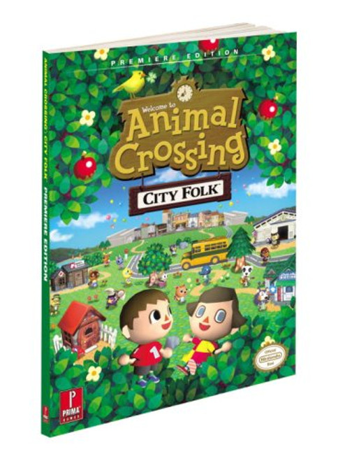 Animal Crossing: City Folk: Prima Official Game Guide (Prima Official Game Guides)