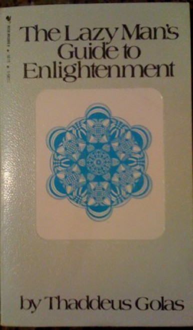 The Lazy Man's Guide to Enlightenment