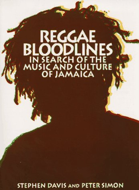 Reggae Bloodlines: In Search Of The Music And Culture Of Jamaica