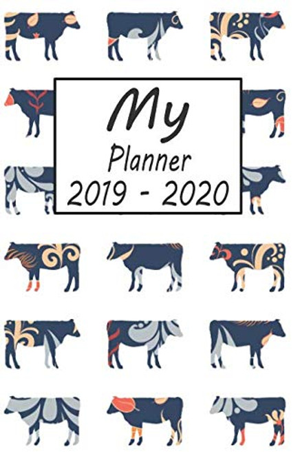 My Planner 2019 - 2020: Cow Pattern Weekly Planner 2019 - 2020: 24 Month Agenda - Calendar, Organizer, Notes, Goals & To Do Lists