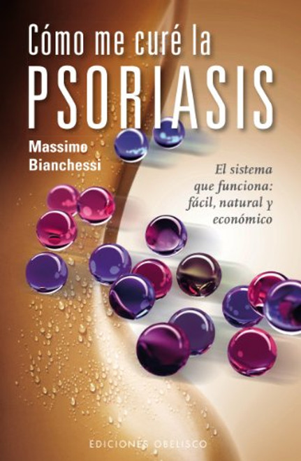 Como me cure la psoriasis (Spanish Edition) (Coleccion Salud y Vida Natural)