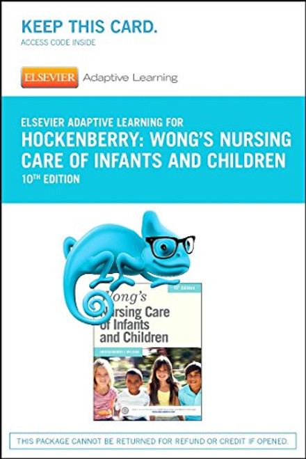 Elsevier Adaptive Learning for Wong's Nursing Care of Infants and Children (Access Code), 10e