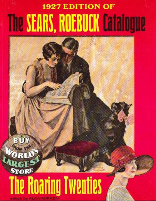 Sears Roebuck Catalogue: 1927 Edition