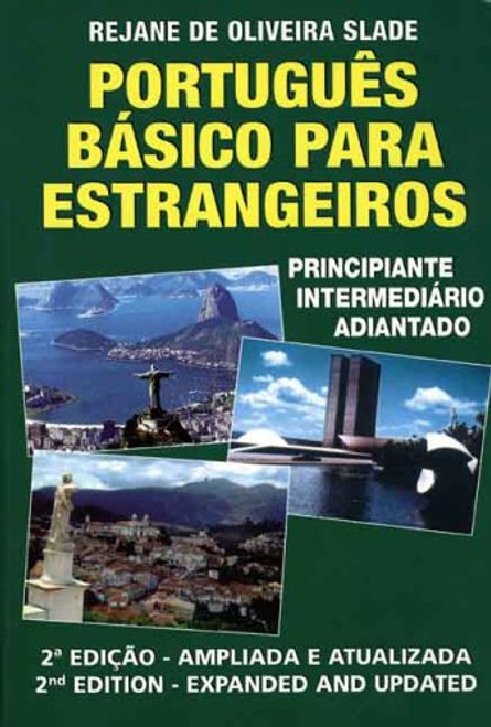 Portugues Basico para Estrangeiros: Principiante - Intermediario - Adiantado