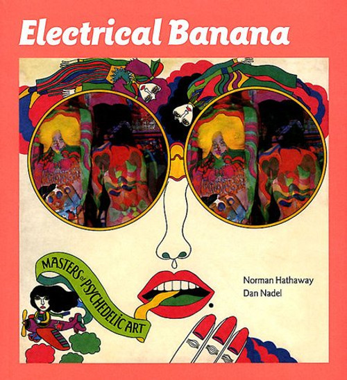 Electrical Banana: Masters of Psychedelic Art