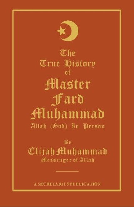 The True History of Master Fard Muhammad