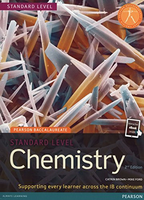 STANDARD LEVEL CHEMISTRY 2ND EDITION BOOK + EBOOK (Pearson International Baccalaureate Diploma: International E)
