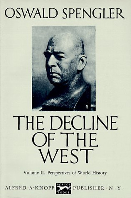 The Decline of the West, Vol. 2: Perspectives of World History